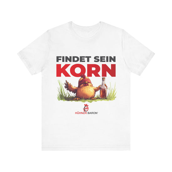 Unisex Jersey Kurzarm-T-Shirt Motiv "Findet seinen Korn"